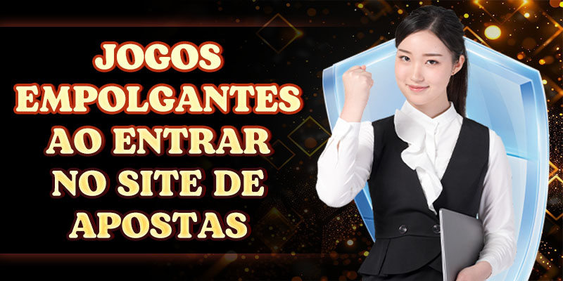 Jogos Empolgantes ao Entrar no Site de apostas