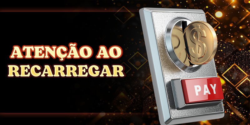 Atenção ao Recarregar