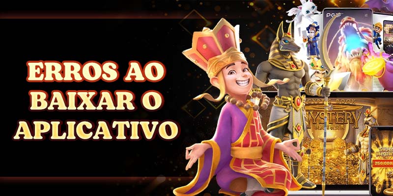 Erros ao baixar o aplicativo